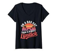 Mujer On A Bad Day There Is Always Lipstick Women Confidence ---- Camiseta Cuello V