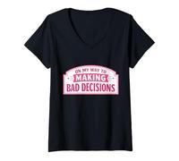 Mujer On My Way to Making Bad Decisions Funny Womens Girl Broma Gag Camiseta Cuello V