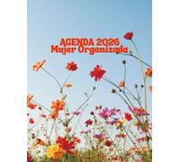 Mujer Organizada AGENDA 2026: "Organiza tus días, alcanza tus metas y vive con intención