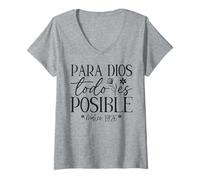 Mujer para Dios Todo es Posible, para Dios no Hay Nada Imposible Camiseta Cuello V
