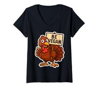 Mujer Pavo con Signo Be Vegan Funny Thanksgiving Veganism Joke Camiseta Cuello V