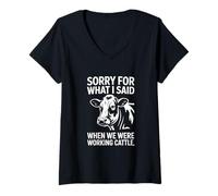 Mujer Perdón por lo Que Dije Cuando estábamos Trabajando Ganado Camiseta Cuello V