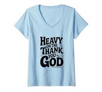 Mujer Pesado en el Cristiano Inspirador de Gracias a Dios Camiseta Cuello V