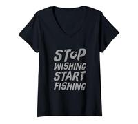 Mujer Pescadores Citas divertidas de pesca Deja de desear comenzar a pescar Camiseta Cuello V