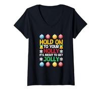 Mujer Pijamas de Navidad se aferran a tu Acebo está a Punto de Ponerse Alegre Camiseta Cuello V, Negro, XXL
