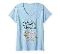 Mujer Plant a Garden es Creer en el mañana Flores Hierbas Comida Camiseta Cuello V