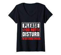 Mujer Please Do Not Disturb I’m Disturbed Enough Camiseta Cuello V