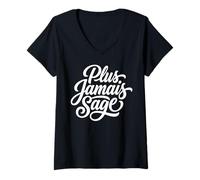 Mujer Plus Jamais Sage Francés Sassy Rebelde Cita Camiseta Cuello V