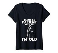 Mujer Por favor, ten paciencia conmigo, soy un viejo y divertido abuelo papá Camiseta Cuello V
