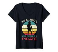 Mujer por qué Princesa Cuando Puedes ser Pirata Retro Mujeres niñas niños Camiseta Cuello V