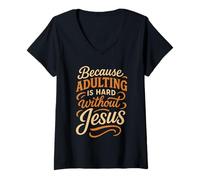 Mujer Porque la Edad Adulta es difícil sin Jesús - Funny Christian Camiseta Cuello V