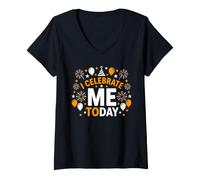 Mujer Positive Self Love Motivation I Celebrate Me Today Camiseta Cuello V