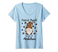 Mujer Poured Myself a Cup of Ambition Mug Coffee GNOME Drinking Camiseta Cuello V