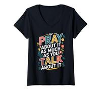 Mujer Pray About It As Much As You Talk About It Christian Faith Camiseta Cuello V