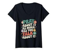 Mujer Pray About It As Much As You Talk About It Cute Retro Groovy Camiseta Cuello V
