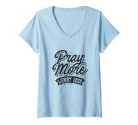 Mujer Pray More Less Worry Declaración Inspirando la Fe Cristiana Camiseta Cuello V