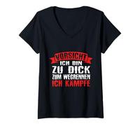 Mujer Precaución Soy demasiado Grueso Para Huir Yo Luchando Camiseta Cuello V