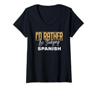 Mujer Prefiero Estudiar la Práctica de Aprendizaje del Idioma Españ Camiseta Cuello V