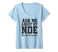 Mujer Pregúntame sobre mi Experiencia cercana a la Muerte ECM Camiseta Cuello V