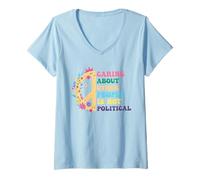 Mujer preocuparse por otras personas no es político Derechos Humanos Camiseta Cuello V