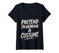 Mujer Pretend I'm Wearing A Costume Funny Halloween Camiseta Cuello V