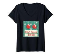 Mujer Pretty Deck The Halls - Disfraz de discurso Travieso Duro Camiseta Cuello V