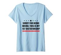 Mujer Pro Democracy Sorry Being Weird My First Dictatorship Resist Camiseta Cuello V