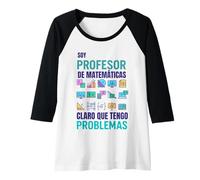 Mujer Profesor Matemáticas Humor Divertido Problemas Camiseta Manga Raglan