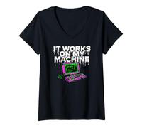 Mujer Programmer Coder It Works On My Machine Camiseta Cuello V