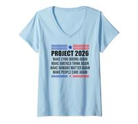 Mujer Project 2026 Sign Make Lying Wrong Again Make America Think Camiseta Cuello V