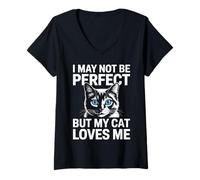 Mujer Puede que no sea perfecto, pero mi gato me ama, divertido amante de los gatos Camiseta Cuello V