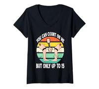 Mujer Puedes Contar Conmigo Solo hasta 15 Camiseta Cuello V