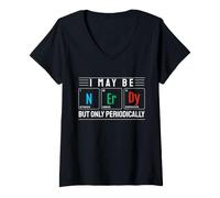 Mujer Puedo ser Nerd, Pero Solo periódicamente diseño científico Camiseta Cuello V
