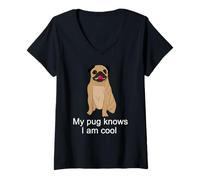 Mujer Pug Dog Sabe Que Soy un Mejor Amigo Genial y Divertido Camiseta Cuello V