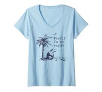 Mujer ¿Qué pasa si estoy demasiado ansioso Funny Beaver Meme Camiseta Cuello V