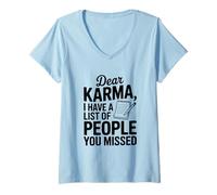 Mujer Querido Karma Tengo una Lista de Personas Que te perdiste Camiseta Cuello V