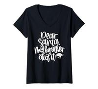 Mujer Querido Papá Noel, mi Hermano lo Hizo Divertido en Navidad, Haciendo coincidir a la Familia Camiseta Cuello V