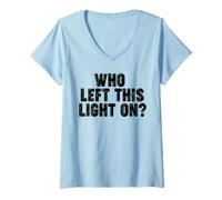 Mujer ¿Quién dejó Esta luz encendida? Camiseta Cuello V