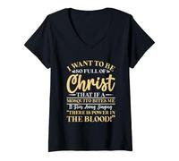 Mujer Quiero Estar Tan Lleno de Cristo Que un Mosquito me muerda Camiseta Cuello V