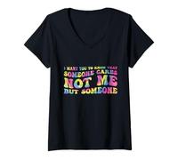 Mujer Quiero Que sepas Que a Alguien le Importa, no me Importa, Meme Retro Tie Dye Camiseta Cuello V