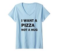 Mujer Quiero una Pizza, no un Abrazo Camiseta Cuello V
