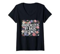 Mujer Radicalized By Basic Decency Flores Coloridas Mensaje Social Camiseta Cuello V