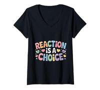 Mujer Reaction Is A Choice Mentalidad Tranquila y Sabia - Camiseta Cuello V