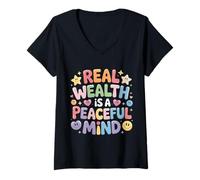 Mujer Real Wealth Is A Peaceful Mind Peace Money Truth |- Camiseta Cuello V