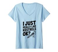 Mujer Realmente me Gustan los cernícalos, ¿de Acuerdo? Amante de Las Aves Camiseta Cuello V