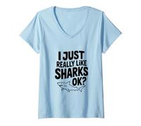 Mujer Realmente me Gustan los Tiburones, ¿de Acuerdo? Divertido Amante de los Tiburones Camiseta Cuello V