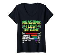 Mujer Reasons I Lost The Game - Funny Video Gamer Gaming Humor Camiseta Cuello V