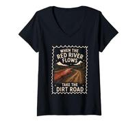 Mujer Red River Flows Take The Dirt Road Humor Adulto Camiseta Cuello V