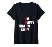 Mujer Regalo Divertido de 60 cumpleaños con Texto en inglés So Happy That I Am Sixty Camiseta Cuello V