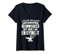Mujer Regalo Divertido de Never Dreamed That I Would Be A Ironworker Camiseta Cuello V